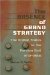 The Absence of Grand Strategy: The United States in the Persian Gulf, 1972-2005