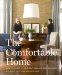 The Comfortable Home: How to Invest in Your Nest and Live Well for Less