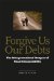  Forgive Us Our Debts: The Intergenerational Dangers of Fiscal Irresponsibility