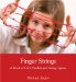  Finger Strings: A Book of Cat's-Cradles and String Figures