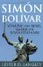  Simon Bolivar: Venezuelan Rebel, American Revolutionary