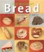El Arte Del Pan / the Art of Bread: Historia, Especialidades, Recetas