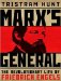  Marx's General: The Revolutionary Life of Friedrich Engels Library Edition