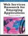  Web Services Research for Emerging Applications: Discoveries and Trends