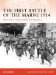 The First Battle of the Marne 1914: The French 'miracle' Halts the Germans