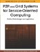  Handbook of Research on P2p and Grid Systems for Service-oriented Computing: Models, Methodologies and Applications
