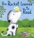  How Rocket Learned to Read