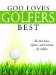  God Loves Golfers Best: The Best Jokes, Quotes, and Cartoons for Golfers