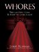  Whores: Why and How I Came to Fight the Establishment