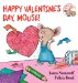  Happy Valentine's Day, Mouse!
