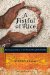  Fistful of Rice: My Unexpected Quest to End Poverty Through Profitability