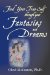  Find Your True Self Through Your Fantasies and Dreams