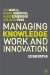  Managing Knowledge Work and Innovation