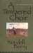  Timbered Choir: The Sabbath Poems 1979-1997