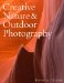  Creative Nature & Outdoor Photography