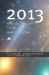  2013: Raising the Earth to the Next Vibration