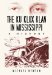  Ku Klux Klan in Mississippi: A History