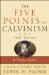  Five Points of Calvinism: A Study Guide