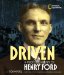  Driven: A Photobiography of Henry Ford