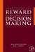  Handbook of Reward and Decision Making