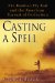  Casting a Spell: The Bamboo Fly Rod and the American Pursuit of Perfection