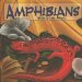  Amphibians: Water-to-Land Animals