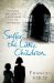  Suffer the Little Children: The Harrowing True Story of a Girls Brutal Convent Upbringing