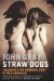  Straw Dogs: Thoughts on Humans and Other Animals
