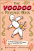 The Voodoo Revengebook: An Anger Management Program You Can Really Stick With