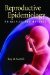  Reproductive Epidemiology: Principles and Methods