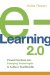  e-Learning 2.0: Proven Practices and Emerging Technologies to Achieve Real Results