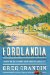  Fordlandia: The Rise and Fall of Henry Ford's Forgotten Jungle City
