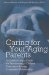  Caring For Your Aging Parents: A Common-Sense Guide For Transforming A Difficult Time Into A loving, Cooperative Relationship