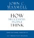  How Successful People Think: Change Your Thinking, Change Your Life