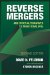  Reverse Mergers: And Other Alternatives to Traditional Ipos