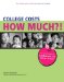  College Costs How Much?!: The Workbook To Help You Save For School