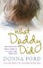  What Daddy Did: The Shocking True Story of a Little Girl Betrayed