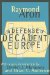  In Defense of Decadent Europe
