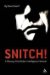  Snitch!: A History of the Modern Intelligence Informer