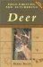  Field Dressing and Butchering Deer: Step-By-Step Instructions, from Field to Table