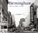  Birmingham Then and Now