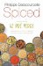  Spiced: Recipes from Le Pre Verre