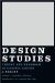  Design Studies: Theory and Research in Graphic Design