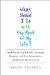  What Should I Do With the Rest of My Life?: True Stories of Finding Success, Passion, and New Meaning in the Secondhalf of Life