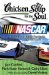  Chicken Soup for the Soul:Nascar: 101 Stories of Family, Fortitude, and Fast Cars