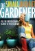The Small Budget Gardener: All the Dirt on Saving Money in Your Garden