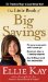 The Little Book of Big Savings: 351 Practical Ways to Save Money Now!