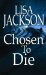  Chosen to Die