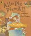  All for Pie, Pie for All