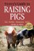  Storey's Guide to Raising Pigs